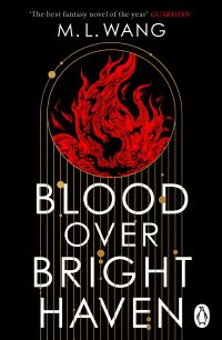 Book Cover for Blood Over Bright Haven by M L Wang