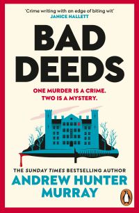 Book Cover for Bad Deeds by Andrew Hunter Murray