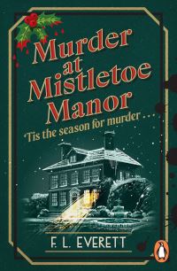 Book Cover for Murder at Mistletoe Manor by Flic Everett