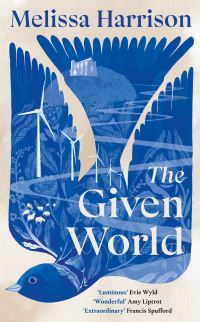 Book Cover for The Given World by Melissa Harrison
