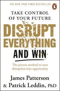 Book Cover for Disrupt Everything by James Patterson