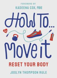 Book Cover for How to Move It by Joslyn Thompson Rule