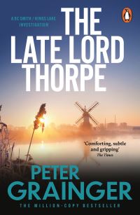 Book Cover for The Late Lord Thorpe by Peter Grainger
