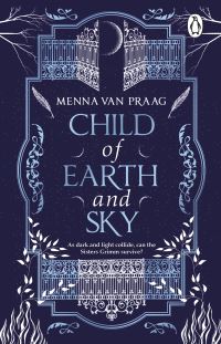 Book Cover for Child of Earth & Sky by Menna van Praag