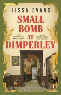 Book Cover for Small Bomb at Dimperley by Lissa Evans