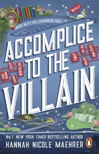 Book Cover for Accomplice to the Villain by Hannah Nicole Maehrer