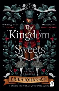 Book Cover for The Kingdom of Sweets by Erika Johansen