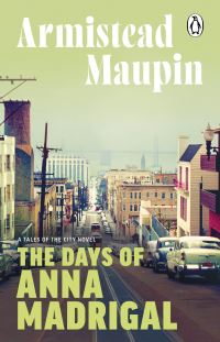 Book Cover for The Days of Anna Madrigal by Armistead Maupin
