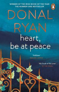 Book Cover for Heart, Be at Peace by Donal Ryan