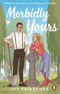 Book Cover for Morbidly Yours by Ivy Fairbanks