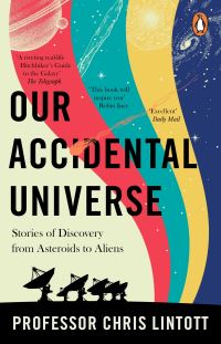 Book Cover for Our Accidental Universe by Chris Lintott