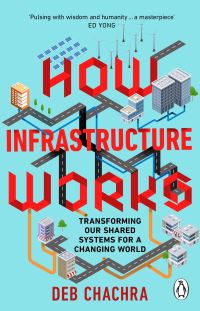 Book Cover for How Infrastructure Works by Deb Chachra