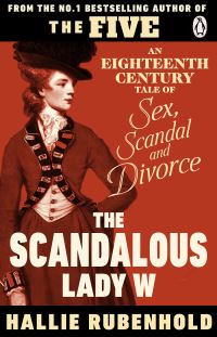 Book Cover for The Scandalous Lady W by Hallie Rubenhold