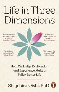Book Cover for Life in Three Dimensions by Shigehiro Oishi