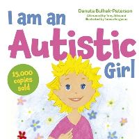 Book Cover for I Am an Autistic Girl by Danuta BulhakPaterson