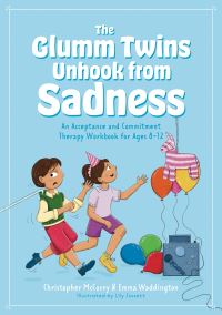 Book Cover for The Glumm Twins Unhook from Sadness by Emma Waddington, Christopher McCurry