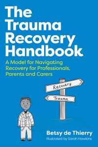 Book Cover for The Trauma Recovery Handbook by Betsy de Thierry