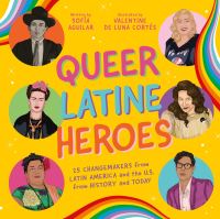 Book Cover for Queer Latine Heroes by Sofia Aguilar