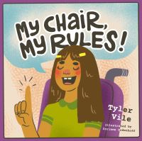 Book Cover for My Chair, My Rules by Tyler Vile