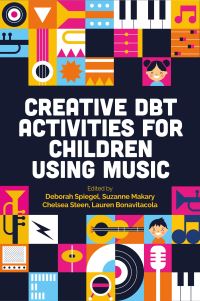 Book Cover for Creative DBT Activities for Children Using Music by Various Authors