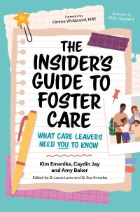 Book Cover for The Insider's Guide to Foster Care by Kim Emenike, Caydin Jay, Amy Baker