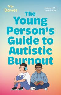 Book Cover for The Young Person's Guide to Autistic Burnout by Viv Dawes