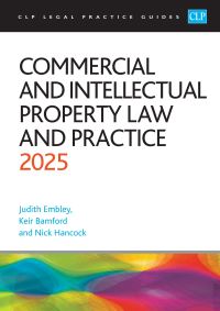 Book Cover for Commercial and Intellectual Property Law and Practice 2025 by Keir Bamford, Judith Embley, Nick Hancock