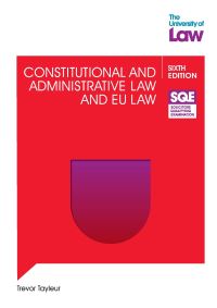Book Cover for SQE Constitutional and Administrative Law and EU Law 6E by Trevor Tayleur