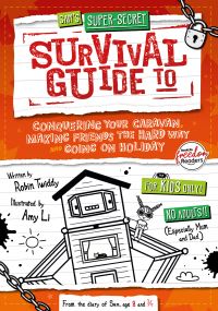 Book Cover for Sam's Super-Secret Survival Guide to Conquering Your Caravan, Making Friends the Hard Way and Going on Holiday by Robin Twiddy