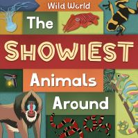 Book Cover for The Showiest Animals Around by Charis Mather