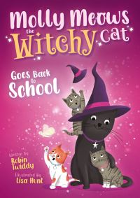 Book Cover for Molly Meows the Witchy Cat Goes Back to School by Robin Twiddy