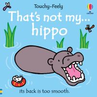 Book Cover for That's Not My Hippo... by Fiona Watt