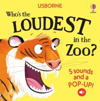Book Cover for Who's the Loudest in the Zoo? by Sam Taplin