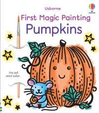 Book Cover for First Magic Painting Pumpkins by Abigail Wheatley