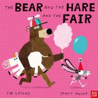 Book Cover for The Bear and the Hare and the Fair by Em Lynas