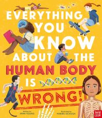 Book Cover for Everything You Know About the Human Body Is Wrong! by E Young