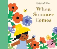 Book Cover for When Summer Comes by Ekaterina Trukhan, National Trust Great Britain