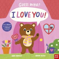 Book Cover for Guess Who? I Love You! by Katie Woolley