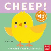 Book Cover for What's That Noise? Cheep! by Pui Lee