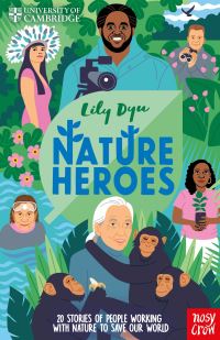 Book Cover for Nature Heroes by Lily Dyu