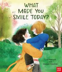 Book Cover for What Made You Smile Today? by Lou Peacock