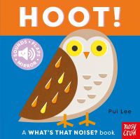 Book Cover for What's That Noise? Hoot! by Pui Lee