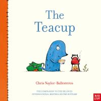 Book Cover for The Teacup by Chris NaylorBallesteros