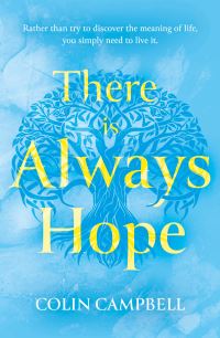 Book Cover for There Is Always Hope by Colin Campbell
