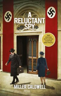 Book Cover for A Reluctant Spy by Miller H Caldwell