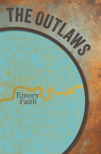 Book Cover for The Outlaws by Emory Faith