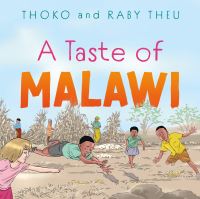 Book Cover for A Taste of Malawi by Thoko Theu, Raby Theu