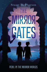 Book Cover for The Mirror Gates by Stuart McPherson