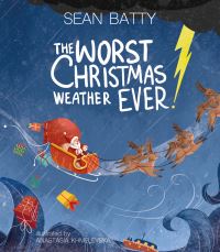 Book Cover for The Worst Christmas Weather Ever! by Sean Batty