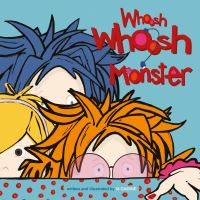 Book Cover for Whoosh Whoosh Monster by lili GAMINE